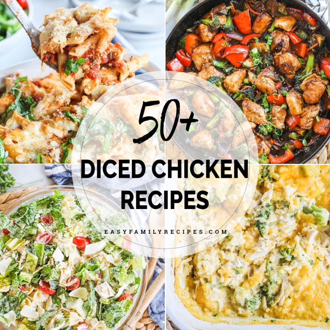 + Diced Chicken Recipes · Easy Family Recipes + Diced Chicken Recipes · Easy Family Recipes
